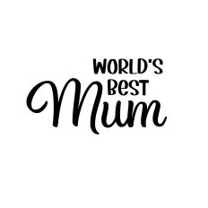 World's best mum Svg cut file