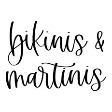 Bikinis and Martinis