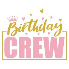 Birthday Crew SVG Quote