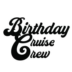 Birthday Cruise Crew SVG Digital Cut File