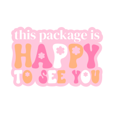 This Package Is Happy To See You 