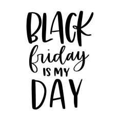 Black Friday is My Day