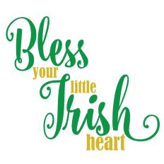 Bless Your Little Irish Heart