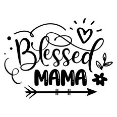 Blessed Mama SVG Quote