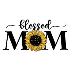Blessed Mom Sunflower SVG Quote