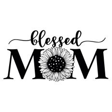 Blessed Mom Sunflower SVG Quote