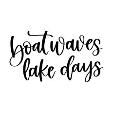 Boat Waves, Lake Days