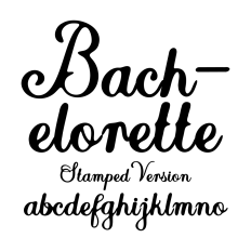 BFC Bachelorette Stamped Wedding Fancy Cursive Script Font