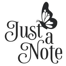Just a Note Butterfly Quote
