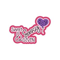Sweet Sassy and Seven