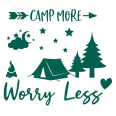 Camp More Worry Less SVG Cut File