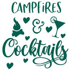 Campfires and Cocktails SVG Quote
