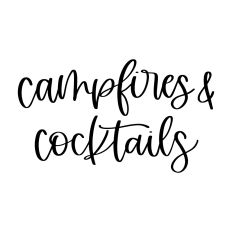 Campfires and Cocktails