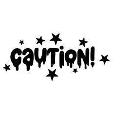Caution