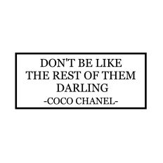 DON'T BE LIKE THE REST OF THEM DARLING CHANEL QUOTE SVG