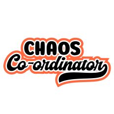 Chaos Co-Ordinator Layered Quote 