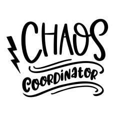Chaos Coordinator Funny Mom SVG Quote