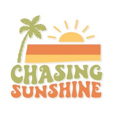 Chasing Sunshine Retro Summer Quote