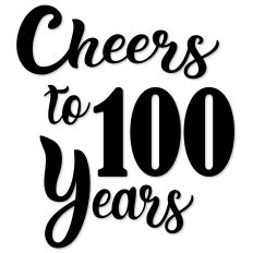 Cheers to 100 Years