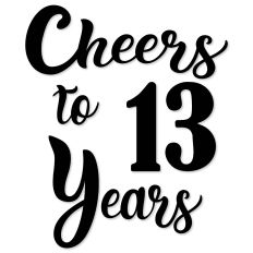 Cheers to 13 Years