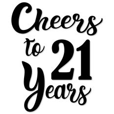 Cheers to 21 Years