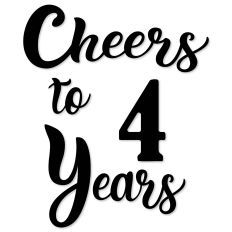 Cheers to 4 Years