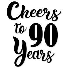 Cheers to 90 Years