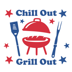 Chill Out Grill Out – BBQ Patriotic Summer Design
