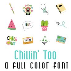 Chillin' Too Full Color Font