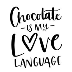 Chocolate is My Love Language