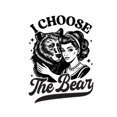 I choose the Bear 