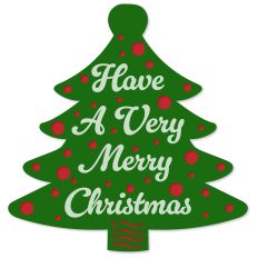 Have a Very Merry Christmas, Tree Shaped Ornament