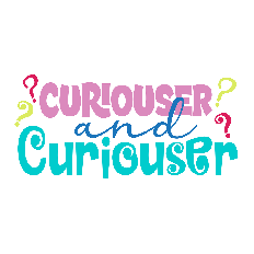  “Curiouser and Curiouser” SVG design with playful colourful fonts and question marks, suitable for Alice in Wonderland themed crafts