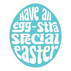 Easter SVG – Have an Egg-stra Special Easter Cut File