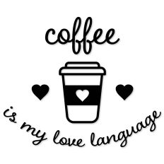 Coffee Is My Love Language, Coffee Cup with Hearts