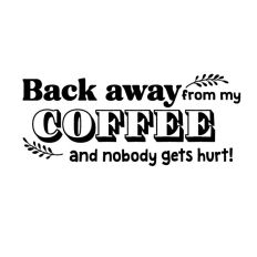 Funny Coffee Quote Cut File