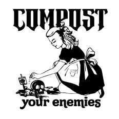 Compost your enemies 