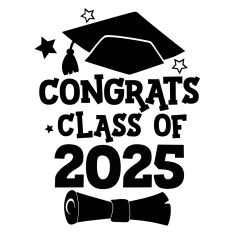Graduation 2025 - Congrats Class of 2025