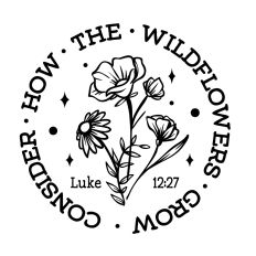 Consider how the wildflowers grow