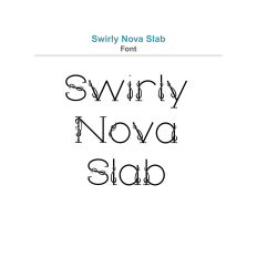 Swirly Nova Slab Font