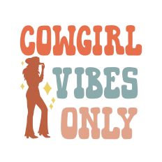 Cowgirl Vibes Only Country Western Retro