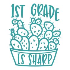 1st Grade is Sharp Cactus