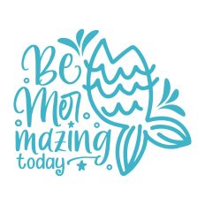 Be Mermazing Today