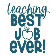 Teaching Best Job Ever