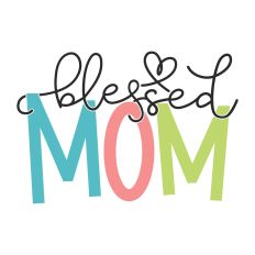 Blessed Mom