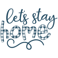 Let's Stay Home