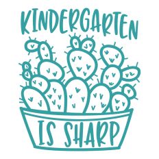 Kindergarten is Sharp Cactus