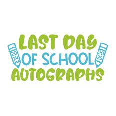 Last Day of School Autographs