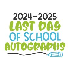 Last Day of School Autographs
