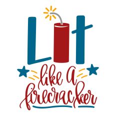 Lit Like a Firecracker